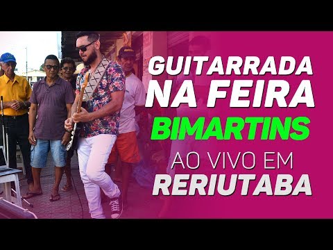 Guitarrada na Feira - RERIUTABA-CE   Por Bimartins