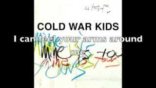 Cold War Kids - Bulldozer with Lyrics