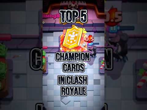Top 5 CHAMPION Cards in Clash Royale! ⭐