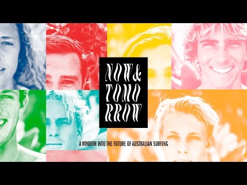 Now and Tomorrow : A Surf Film by Dom Sullivan