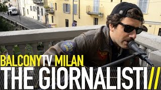 THE GIORNALISTI - COMPLETAMENTE (BalconyTV)