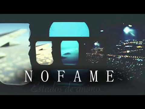 Nofame - Estados de ánimo (Inédito 2015)