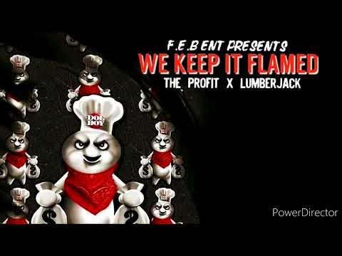 THE PROFIT - LUMBERJACK - WE KEEP IT FLAMED