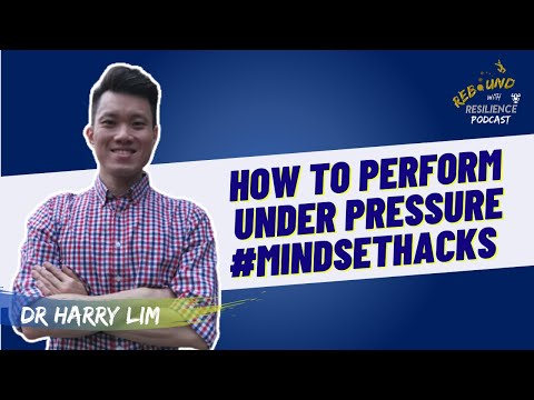 How To Perform Under Pressure (With Dr Harry Lim - YouTube