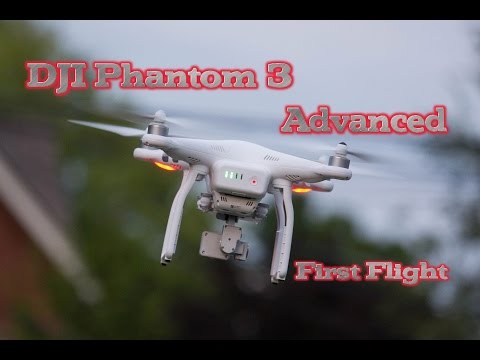 DJI Phantom 3 Advanced Unboxing & First Flight