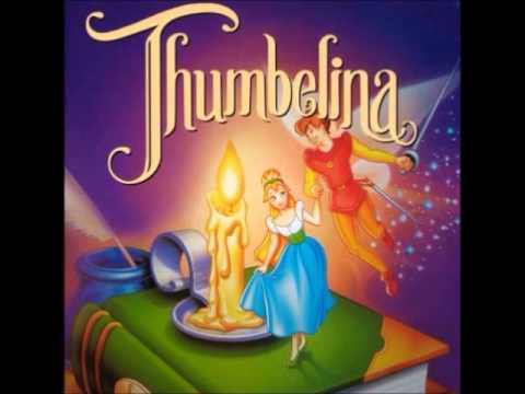 Thumbelina OST - 18 - Finale (Let Me Be Your Wings/Follow Your Heart)