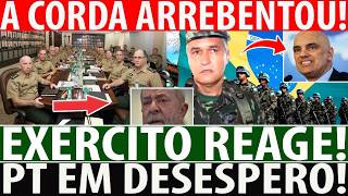 EXÉRCITO EXPLODE E REAGE CONTRA MORAES E LULA EM BRASÍLIA! PRISÃO E IMPECHMENT! O PAU TAQUEBRANDO!