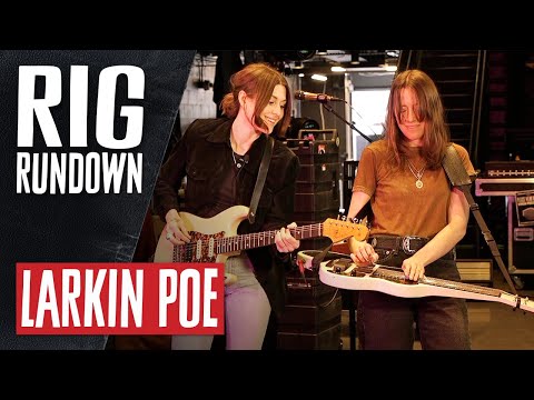 Rig Rundown: Larkin Poe — Premier Guitar