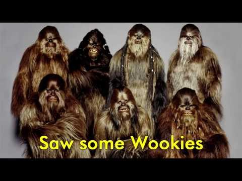 Saw Some Wookies