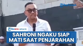Pengakuan Sahroni Pasrah & Siap Mati saat Rumahnya Dijarah Warga: Kalau Saya Meninggal, Saya Ikhlas