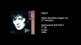 FANCY - When Guardian Angels Cry (7'' Version) - 1990