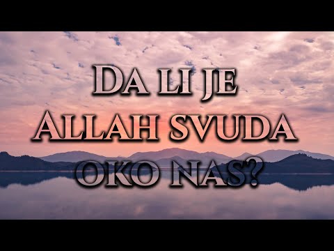 DA LI JE ALLAH SVUDA OKO NAS? - Muhidin Halilović, prof. ᴴᴰ┇Tvoj podsjetnik