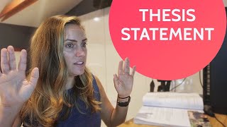 Writing a Thesis Statement - Breaking Down the 5 Paragraph Essay