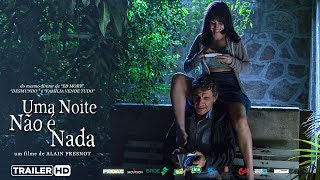 Uma Noite Não é Nada - Trailer Oficial