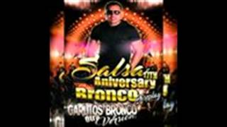 Salsa 17TH Aniversary Bronco Discplay byCarlitos Bronco OTRA VERSION