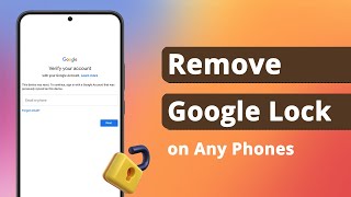How to Remove Google FRP Lock on Any Phones 2024