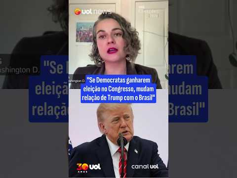 Eleição nos EUA: Vitória democrata no Congresso pode mudar relação de Trump com o Brasil