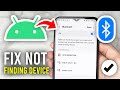 How To Fix Android Not Finding A Bluetooth Device Full Guide