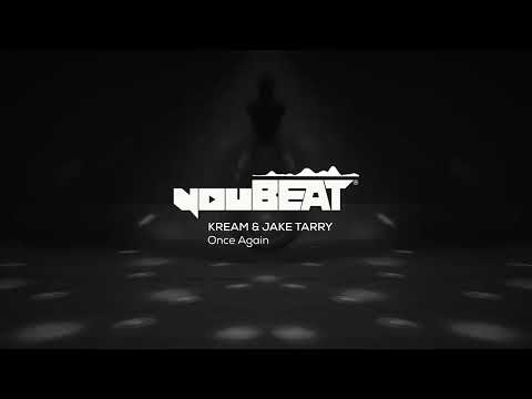 KREAM & Jake Tarry - Once Again