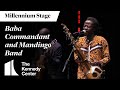 Baba Commandant and Mandingo Band  - Millennium Stage (May 26, 2023)
