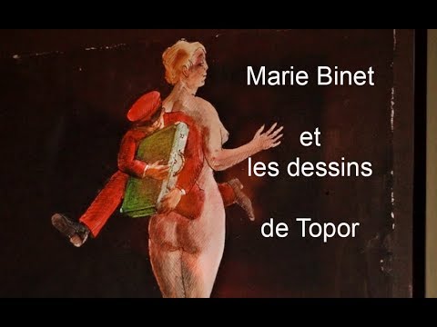 Marie Binet parle des dessins de Roland Topor