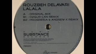 Rouzbeh Delavari - Lalala (Progresia & Andrew K Remix)