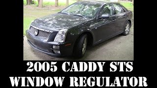 2005 Cadillac STS rear window regulator replace