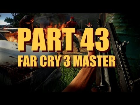 Far Cry 3 Walkthrough Master Difficulty, Experienced Player - Part 43 - AM 12 Outpost Undetected