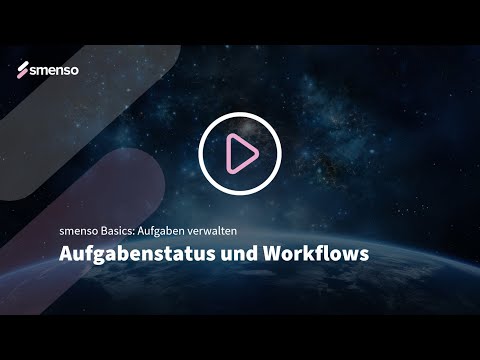 smenso Basics: Aufgabenstatus und Workflows
