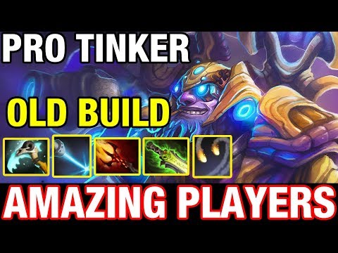 AMAZING PLAYERS - PRO TINKER WITH OLD BUILD - Dota 2