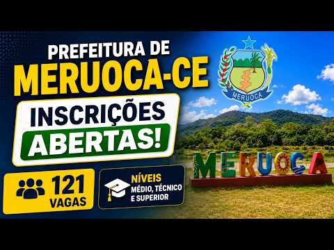 INSCRIÇÕES ABERTAS - CONCURSO MERUOCA CE