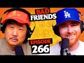 Bobby Is The Michelin Man Ep 266 Bad Friends