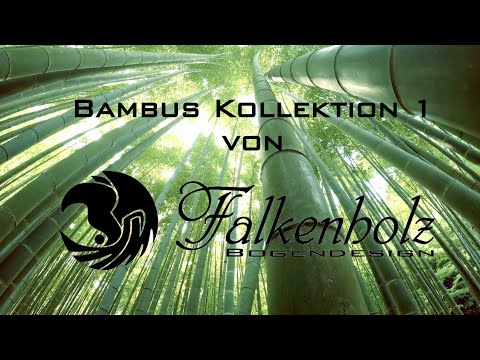 Die Bambus Kollektion 1 von Falkenholz Bogendesign
