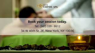 New Empire Spa - Best Asian Massage Spa - New York, NY