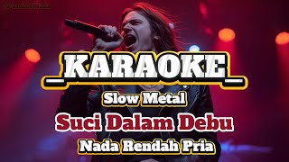 Download lagu Suci Dalam Debu – Iklim ll Karaoke Slow Metal ll Nada Rendah Pria #karaokemetal #karaokemalaysia mp3