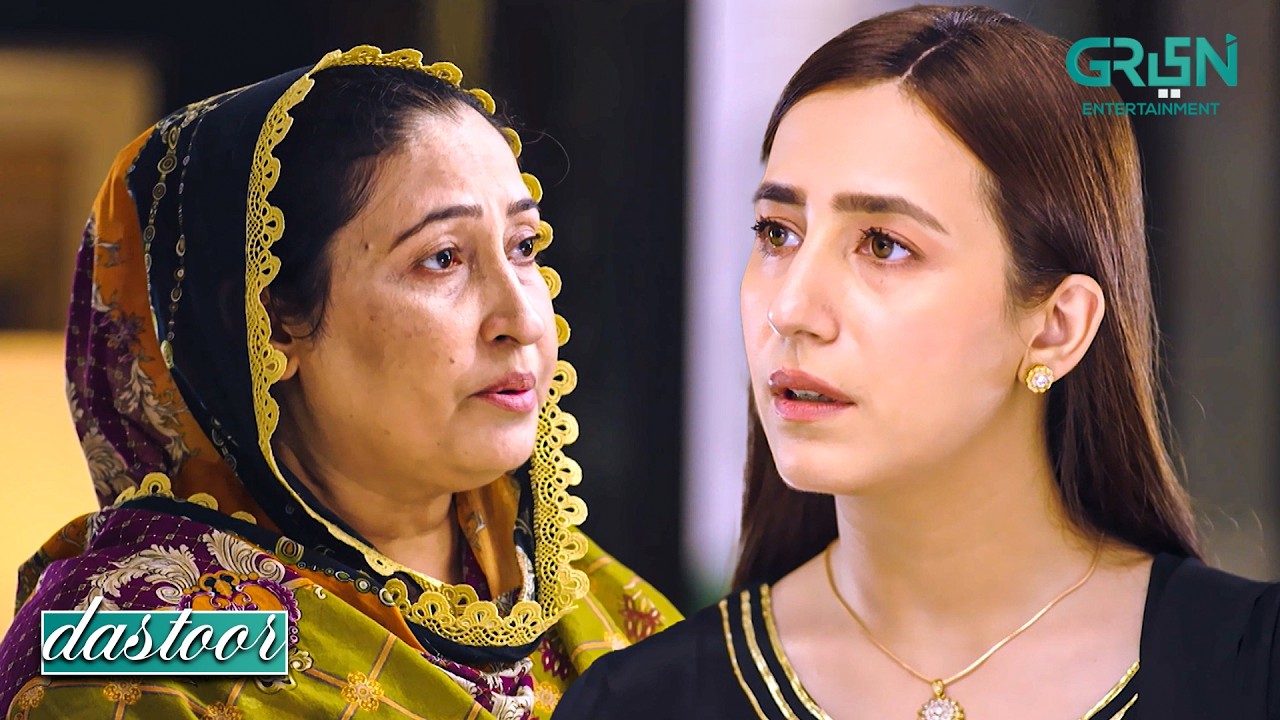 Aakhir Haqeeqat Mujh Se Chhupai Kyun Gayi | Hiba Aziz - Danial Afzal - Areej Mohyudin | Dastoor