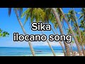 Sika-Ilocano song w/lyrics