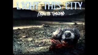 The Unwelcome Salvior - Light This City (FastVersion)