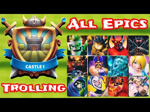 Castle Crush 🔥 TROLLING Opponents In Castle 1 🔥 With All EPICS In 1 Deck 🔥 Castle Crush Gameplay