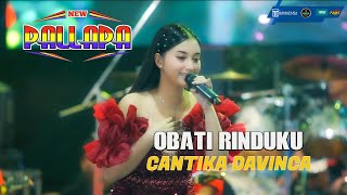 Download lagu OBATI RINDUKU  || CANTIKA DAVINCA|| NEW PALLAPA || RAMAYANA SOUND SYSTEM mp3