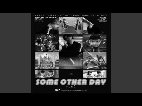 Some Other Day (Original Soundtrack From Ejen Ali The Movie 2)