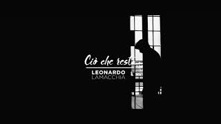 What's left/Ciò che resta- Leonardo Lamacchia
