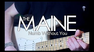 How To Play: The Maine - Numb Without You (Tabs On Screen)