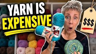 Yarn Is Expensive! Here's How I Save Money