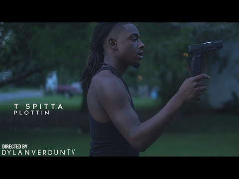 T Spitta - Plottin (Official Music Video) @dylanverduntv