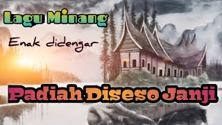 Download lagu Lagu Minang - Padiah Diseso Janji ( Lirik ) mp3