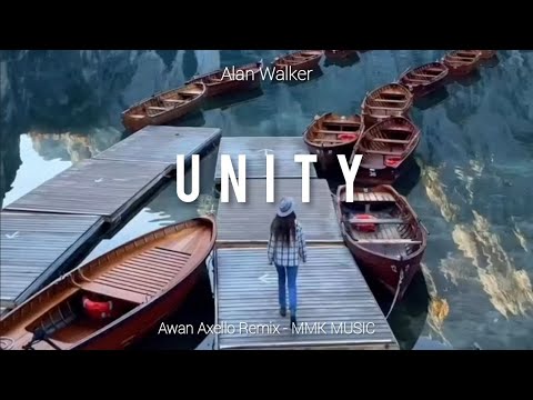 DJ Slow Remix - Unity (Awan Axello Remix) MMK MUSIC