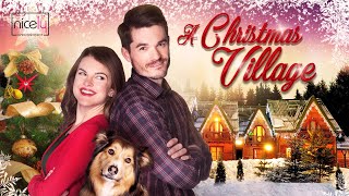 A Christmas Village - Full Rom-Com Christmas Movie