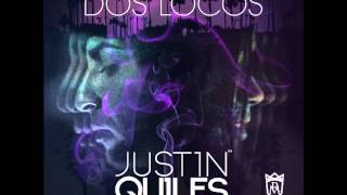Justin Quiles - Dos Locos