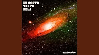 Musik-Video-Miniaturansicht zu Eu Gosto Tanto Dela Songtext von Tiago Iorc